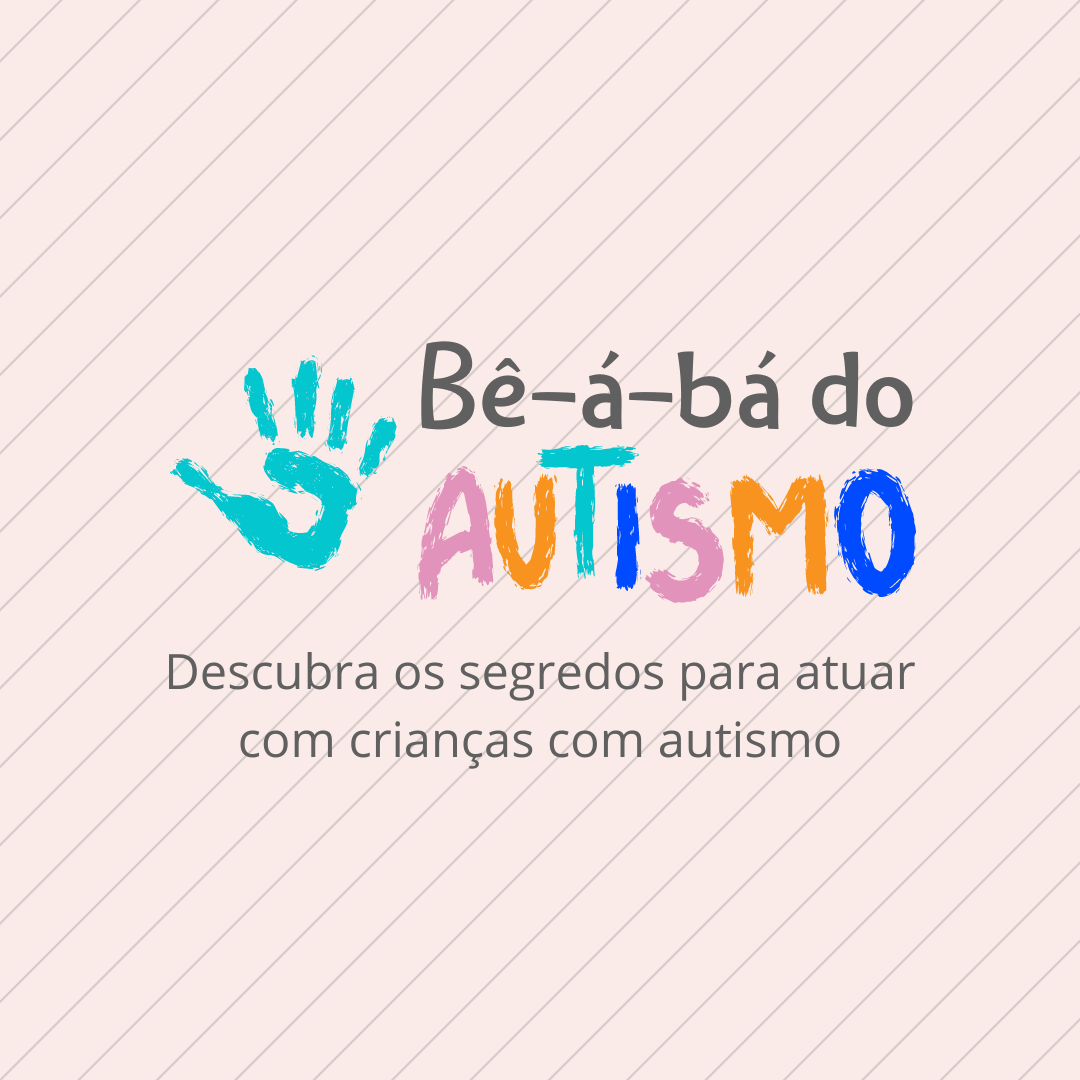 BÊ-Á-BÁ DO AUTISMO